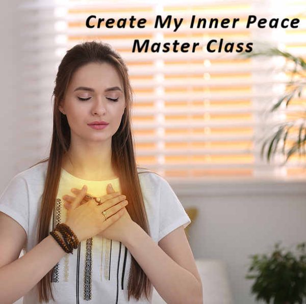 Create My Inner Peace Master Class